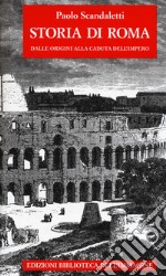 Storia di  Roma. Vol. 1: Dalle origini alla fine dell'impero libro