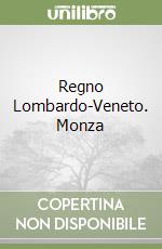 Regno Lombardo-Veneto. Monza libro