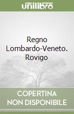 Regno Lombardo-Veneto. Rovigo