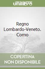 Regno Lombardo-Veneto. Como