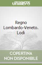 Regno Lombardo-Veneto. Lodi