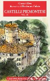 Castelli piemontesi. Vol. 3 libro di Oliva Gianni