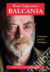 Balcania. L'ultima guerra europea libro