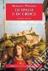 Di spada e di croce libro