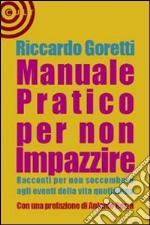 Manuale pratico per non impazzire