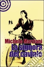 La signora del caviale libro