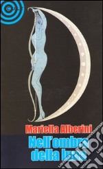 Nell'ombra della luna libro