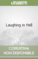 Laughing in Hell libro