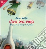 C'era una volta libro