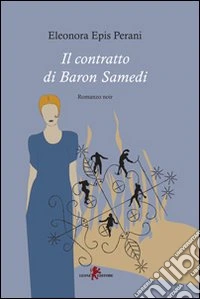 Il contratto di Baron Samedi libro