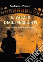 Il valzer degli sfregiati. Il primo caso dell'ispettore Simon