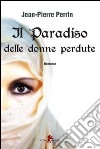 Il paradiso delle donne perdute libro