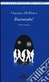 Baraonda! libro di Di Pietro Vincenzo