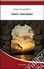 Istria veneziana libro