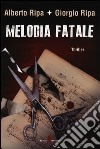 Melodia fatale libro