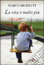 La vita è molto più libro