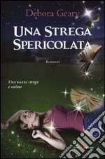 Una strega spericolata libro