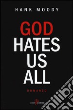 God hates us all libro