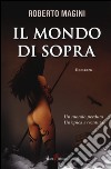 Il mondo di sopra libro