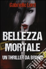 Bellezza mortale libro