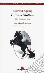 II Gatto Maltese. Testo inglese a fronte libro