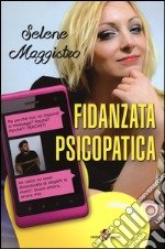 Fidanzata psicopatica libro