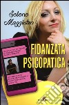 Fidanzata psicopatica libro