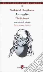 La voglia-The birthmark. Testo inglese a fronte libro