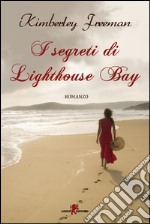 I segreti di Lighthouse bay libro