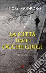 La città dagli occhi grigi