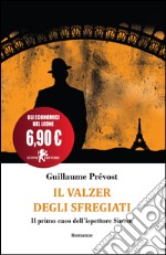 Il valzer degli sfregiati. Il primo caso dell'ispettore Simon