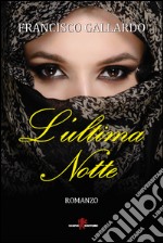 L'ultima notte libro