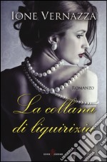 La collana di liquirizia libro