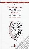 Miss Harriet. Testo francese a fronte libro