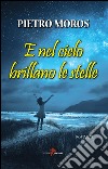 E nel cielo brillano le stelle libro