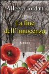 La fine dell'innocenza libro