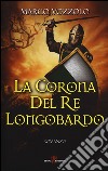 La corona del re longobardo libro