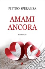 Amami ancora libro