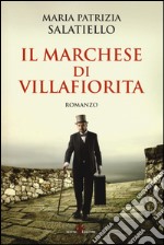 Il marchese di Villafiorita libro