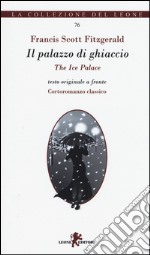 Il palazzo di ghiaccio-The ice palace libro