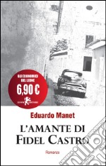 L'amante di Fidel Castro libro