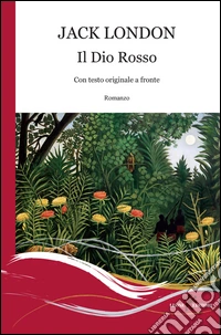 Il Dio rosso. Ediz. bilingue