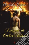 I segreti di Ember Island libro di Freeman Kimberley