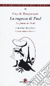 La ragazza di Paul. Testo francese a fronte. Ediz. bilingue libro