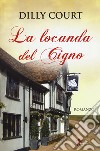 La locanda del cigno libro di Court Dilly