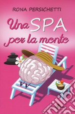 Una Spa per la mente libro