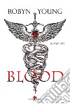 Blood libro di Young Robyn