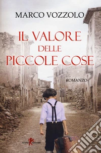 Il valore delle piccole cose libro