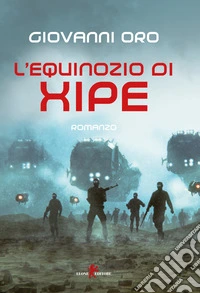 L'equinozio di Xipe libro