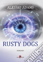 Rusty Dogs libro